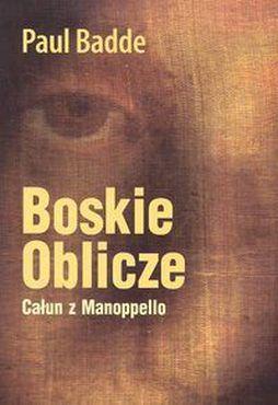 Boskie Oblicze. Całun z Manoppello