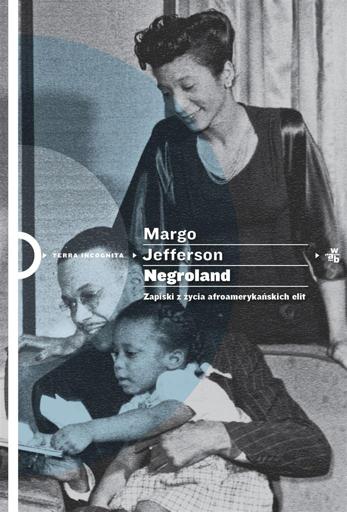 NEGROLAND ZAPISKI Z ŻYCIA AFROAMERYKAŃSKICH ELIT…