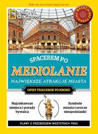 SPACEREM PO MEDIOLANIE. NAJWIĘKSZE ATRAKCJE
