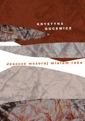 JESZCZE WCZORAJ MIAŁAM RAKA