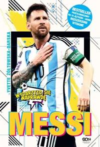 Messi. Mały chłopiec, który został wielkim piłkarz