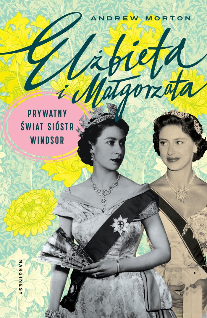 Elżbieta i Małgorzata. Prywatny świat sióstr Winds