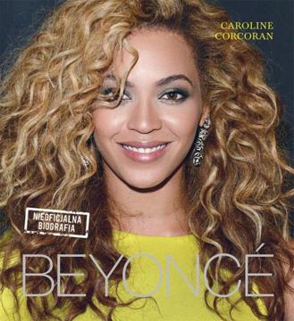 BEYONCE NIEOFICJALNA BIOGRAFIA BUCHMANN