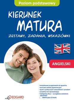 Angielski. Kierunek matura. Zestawy, zadania, wska