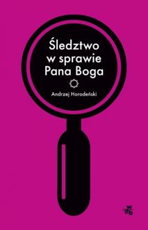 ŚLEDZTWO W SPRAWIE PANA BOGA