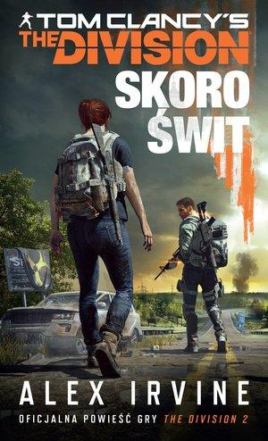 TOM CLANCY'S THE DIVISION. SKORO ŚWIT